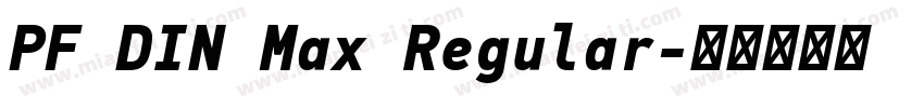 PF DIN Max Regular字体转换